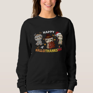 Happy Hallothanksmas Sloth Christmas Holiday Sweatshirt