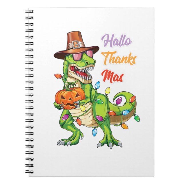 Happy Hallothanksmas T Rex Halloween Thanksgiving  Notebook (Front)
