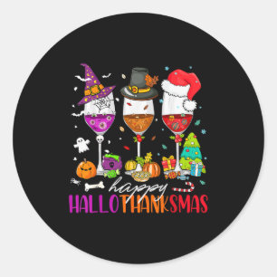 Happy Hallothanksmas Wine Gl Funny Holiday Classic Round Sticker