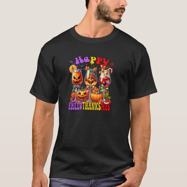 Happy Hallothanksmas Wine Glass Halloween Thanksgi T-Shirt (Front)