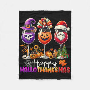Happy Hallothanksmas Wine Halloween Thanksgiving C Fleece Blanket