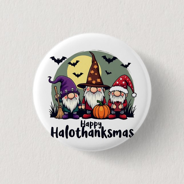 Happy Hallothanksmas Xmas Halloween Gnomes  1 Inch Round Button (Front)