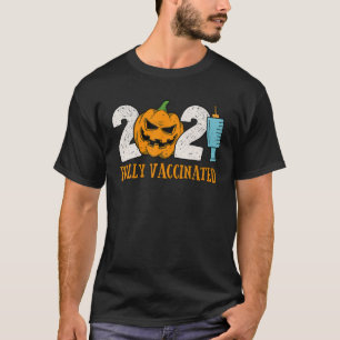 Happy Halloween 2021 Fully Vaccinated Pumpkin In F T-Shirt