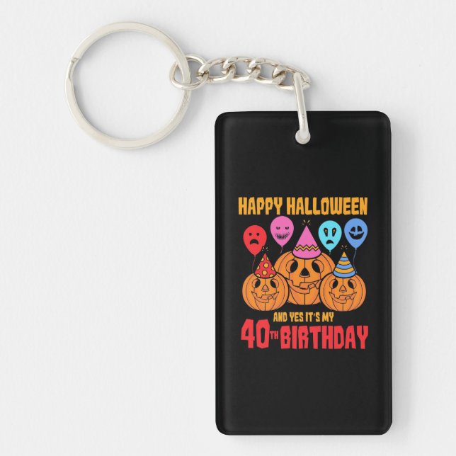Happy Halloween 40th Birthday Keychain (Front)