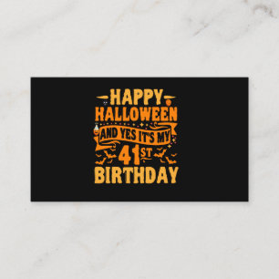 happy halloween and yes it's my 41st birthday Gift Enclosure Card