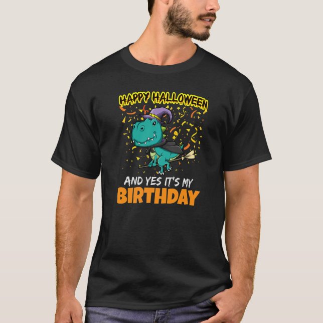 Happy Halloween And Yes It's My Birthday B Day Tri T-Shirt (Front)