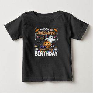 Happy Halloween And Yes It's My Birthday Baby T-Shirt