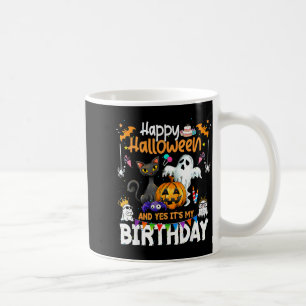 Happy Halloween And Yes Its My Birthday Funny Octo Coffee Mug