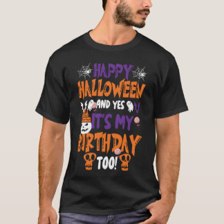 Happy Halloween Birthday kids Yes It_s My Birthday T-Shirt
