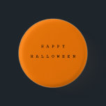 Happy Halloween Chic Orange & Black 1 Inch Round Button<br><div class="desc">Get in the Halloween spirit with a chic happy Halloween button.  Available in orange,  white,  and black.</div>