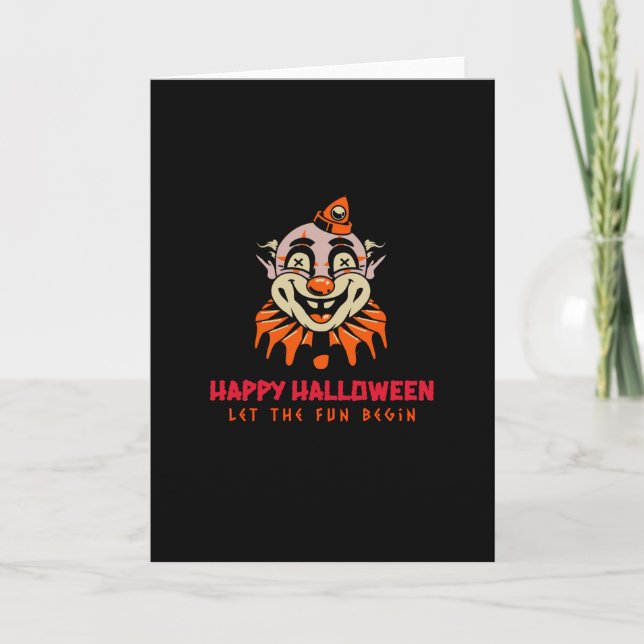 Happy Halloween Clown Let the Fun Begin Card (Front)