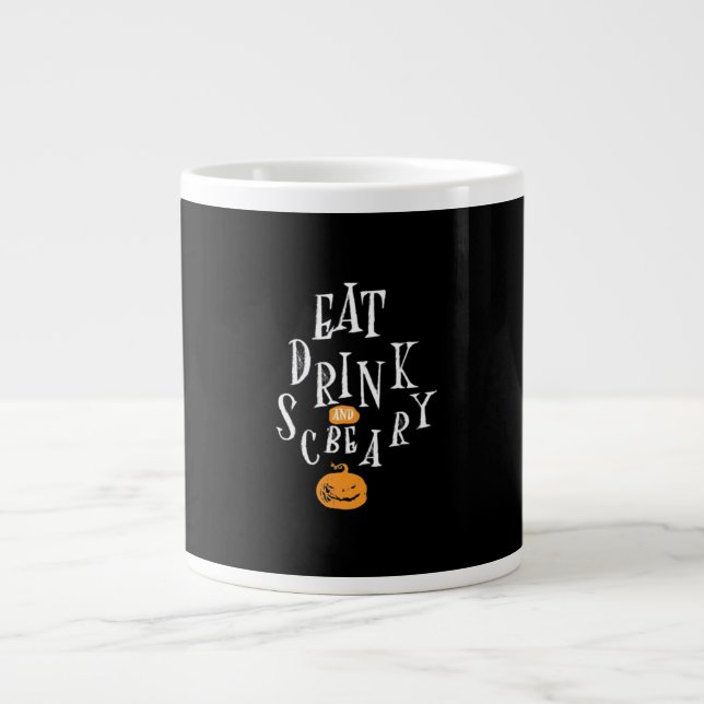 Happy Halloween Eat Drink And Be Scary Large Coffee Mug (Front)