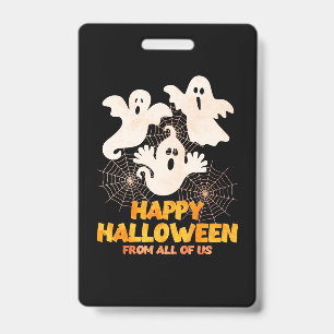 Happy Halloween From All Of Us Badge