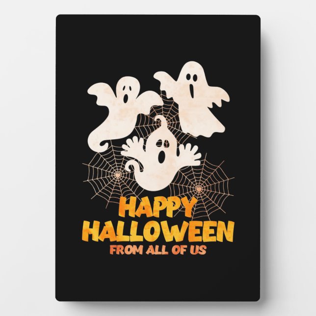 Happy Halloween From All Of Us Plaque (Front)