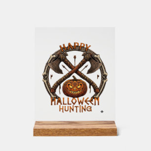 Happy Halloween Hunting Pumpkin Crossed Axes Bone  Acrylic Sign