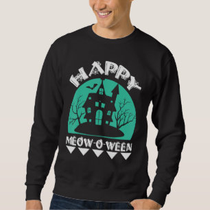 Happy Halloween Meow O Ween Cute Black Cat Party C Sweatshirt