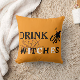 Happy Halloween Oct 31st Drink Up Witches Throw Pillow