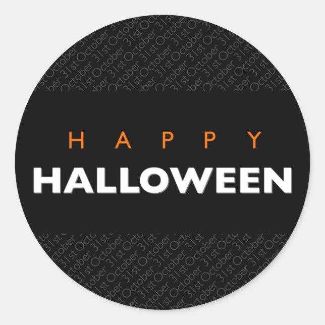 Happy Halloween October 31st Modern Typography Classic Round Sticker (Front)