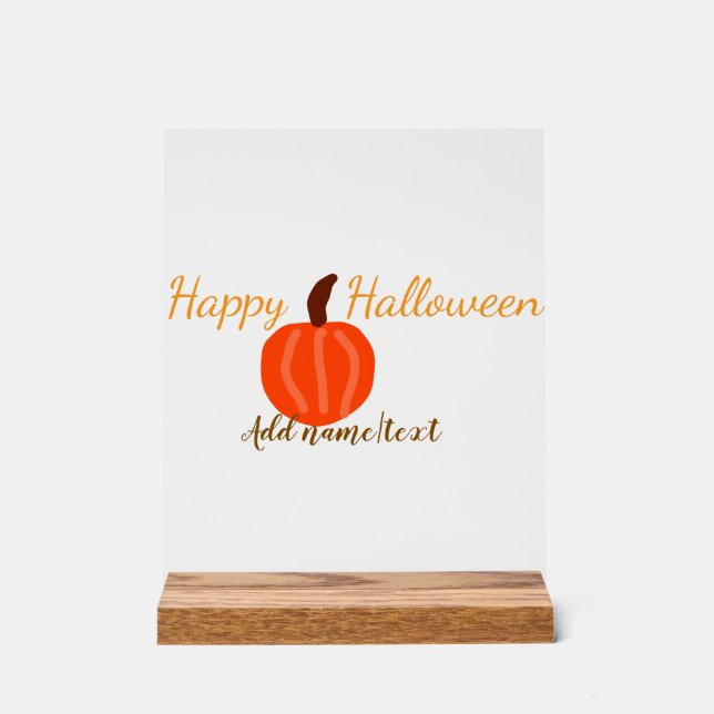 Happy Halloween orange pumpink fall orange brown  Acrylic Sign (Front)