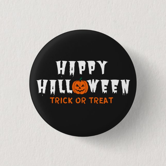 Happy Halloween Pumpkin Trick Or Treat  1 Inch Round Button (Front)