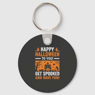 Happy Halloween Spooky Haunted House Quote Keychain
