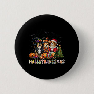 Happy Halloween Thanksgiving Christmas Dog Lovers 2 Inch Round Button