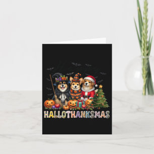 Happy Halloween Thanksgiving Christmas Dog Lovers Card