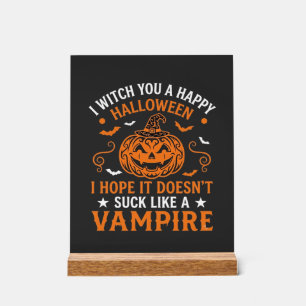 Happy Halloween Vampire Pumpkin Witch Hat Bats Acrylic Sign