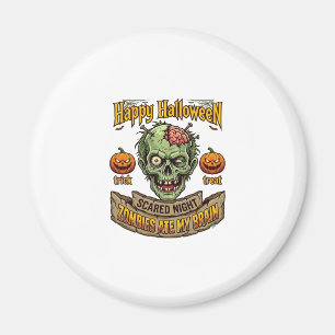 Happy Halloween Zombies Ate Brain Zombie Head Pump Magnet
