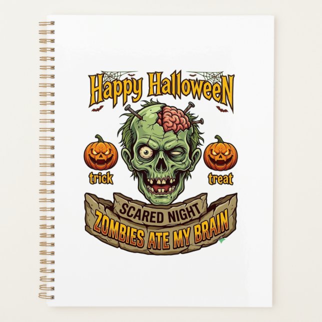 Happy Halloween Zombies Ate Brain Zombie Head Pump Planner (Front)