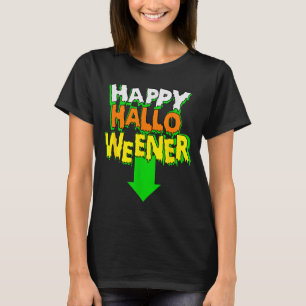 Happy Halloweener _ Funny Halloween  T-Shirt