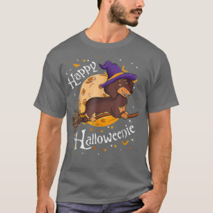 Happy Halloweenie Dachshund Dog Halloween Witch Wi T-Shirt
