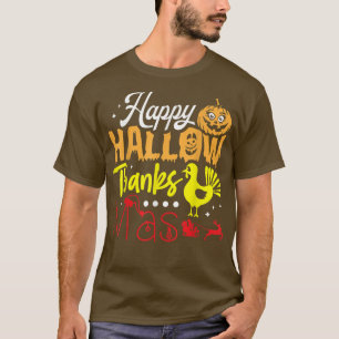 Happy Hallowthanksmas Funny Holiday Gifts T-Shirt