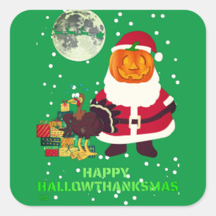 "HAPPY HALLOWTHANKSMAS" funny holiday party gift   Square Sticker