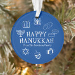 Happy Hanukkah blue & white custom name favours Ornament<br><div class="desc">Happy Hanukkah,  customize family name gift favour holiday Ornament.
Happy Hanukkah,  Happy Chanukah,  Hanukkah Sameach!,  Chag Sameach!,  Chag Urim Sameach!
Blue and white</div>