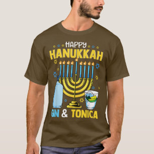 Happy Hanukkah Gin and Tonica Challah Days Jewish  T-Shirt