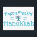 happy hanukkah holiday postcard<br><div class="desc">Happy freaking Hanukkah!</div>