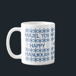 Happy Hanukkah Mazel Tov Star of David Menorah Coffee Mug<br><div class="desc">Happy Hanukkah Mazel Tov Star of David Menorah Hebrew Festival of Light Celebration Jewish Holiday Snowflakes Typography Pattern Coffee Mug</div>