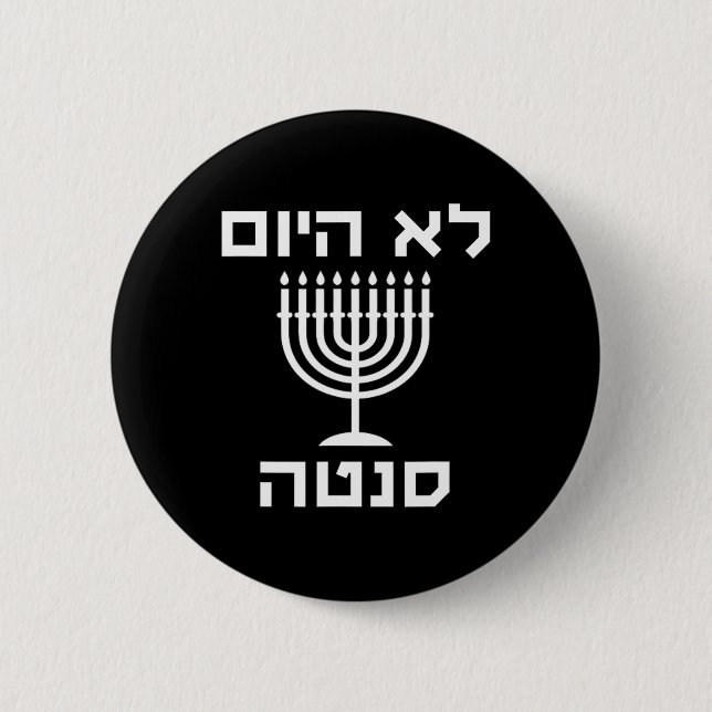 Happy Hanukkah Not Today Santa Funny Hebrew Jewish 2 Inch Round Button (Front)