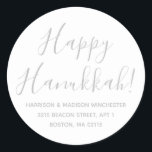 Happy Hanukkah white grey script return address Classic Round Sticker<br><div class="desc">Happy Hanukkah modern custom script calligraphy name and address personalized Hanukkah return address stickers.
Fully customizable silver grey text,  white background.
Elegant,  simple,  modern design.</div>