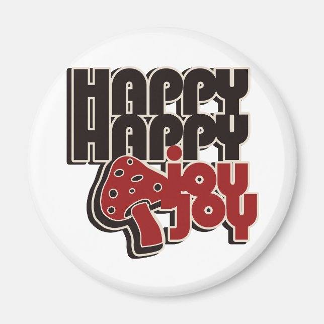 Happy Happy Joy Joy Magnet (Front)