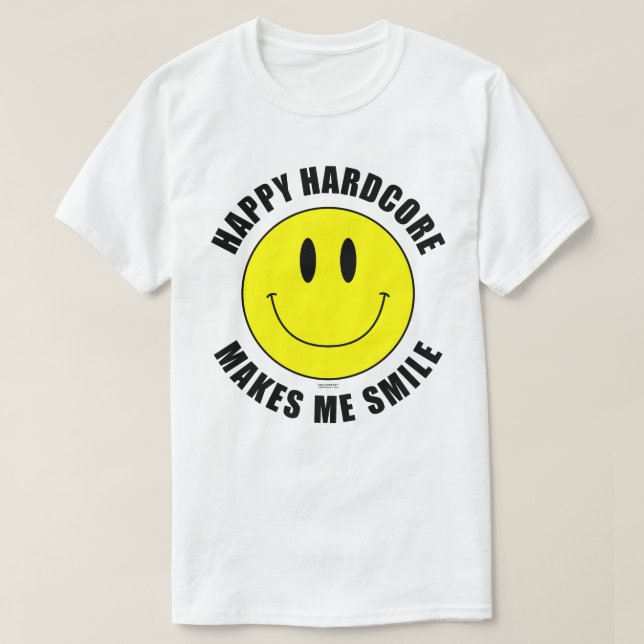 Happy Hardcore Me Fait Sourire Smilie T-Shirt (Design devant)