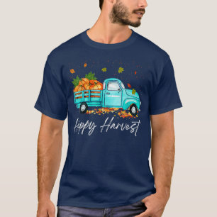 Happy Harvest Fall Season Pumpkin Truck Thanksgivi T-Shirt