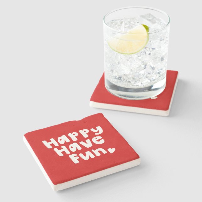Happy Have Fun Stone Coaster (Side)