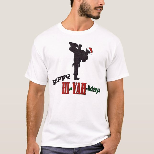 Happy Hi-Yah-Lidays T-Shirt (Front)