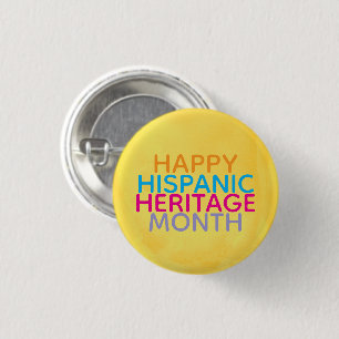 Happy Hispanic Heritage Month 1 Inch Round Button