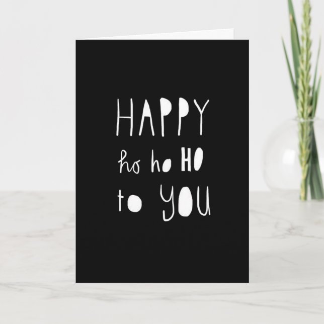HAPPY HO HO HO  & SO MUCH MORE FOR CHRISTMAS! CARD (Front)