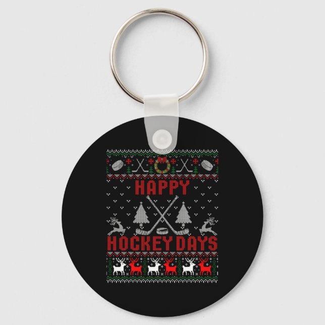 Happy Hockey Days Fun Ugly Christmas   Keychain (Front)