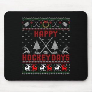 Happy Hockey Days Fun Ugly Christmas Mouse Pad