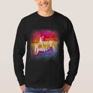 Happy Holi Festival Outfit For Women Kids Men Fami T-Shirt